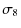 $\displaystyle \sigma_8$
