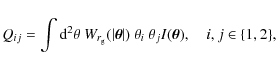 \begin{displaymath}
Q_{ij} = \int {\rm d}^2 \theta ~ W_{r_{\rm g}}(\vert\vec{\t...
... \theta_i ~ \theta_j I(\vec{\theta}) , \quad i,j \in \{1,2\} ,
\end{displaymath}