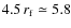 $4.5 \thinspace r_{\rm f}\simeq 5.8$