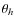 $\theta_h$