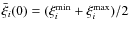 $\bar{\xi}_i(0)=(\xi^{\min}_i+\xi^{\max}_i)/2$