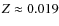 $Z \approx 0.019$