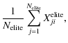 $\displaystyle \frac{1}{N_{\rm elite}}\sum\limits_{j=1}^{N_{\rm elite}}X^{\rm elite}_{ji},$