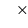 $\textstyle \quad \times$