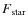 $F_{\rm star}$