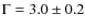$\Gamma=3.0\pm0.2$