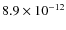 $8.9 \times10^{-12}$