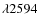 $\lambda2594$