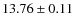 $13.76\pm0.11$