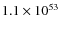 $1.1\times 10^{53}$