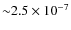 ${\sim}2.5 \times 10^{-7}$