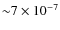 ${\sim}7 \times 10^{-7}$