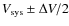 $V_{\rm sys} \pm \Delta
V/2$