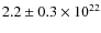 $2.2\pm0.3 \times 10^{22}$