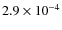 $2.9
\times 10^{-4}$