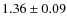 $1.36\pm0.09$