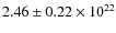 $2.46\pm 0.22
\times 10^{22}$