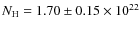 $N_{\rm H}
= 1.70\pm0.15 \times 10^{22}$