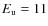 $E_{\rm u} = 11$