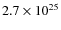 $2.7\times10^{25}$