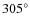 $305^{\circ}$