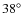 $38^{\circ}$