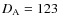 $D_{\rm {A}}= 123$