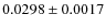 $0.0298 \pm 0.0017$