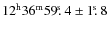 $12^{\rm h} 36^{\rm m} 59\hbox{$.\!\!^{\rm s}$ }4 \pm 1\hbox{$.\!\!^{\rm s}$ }8$