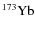 $^{173}{\rm Yb}$