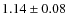 $1.14 \pm 0.08$