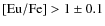 ${\rm [Eu/Fe]} > 1\pm
0.1$