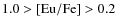 $1.0 > {\rm [Eu/Fe]} > 0.2$