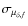 $\sigma_{\mu_{\delta, f}}$