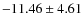 $ -11.46\pm4.61 $
