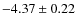 $ -4.37\pm0.22 $