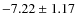 $ -7.22\pm1.17 $