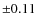 $\pm0.11$