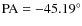 $\rm PA = - 45.19^{\circ }$