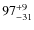 $97^{\rm +9}_{-31}$