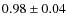 $0.98\pm0.04$