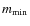 $m_{{\rm min}}$