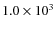 $1.0\times 10^{3}$