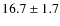 $16.7\pm1.7$