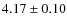 $4.17\pm0.10$