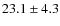 $23.1\pm4.3$