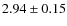 $2.94\pm0.15$