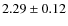 $2.29\pm0.12$