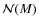 $\mathcal{N}(M)$
