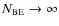 $N_{{\rm BE}}\rightarrow\infty$